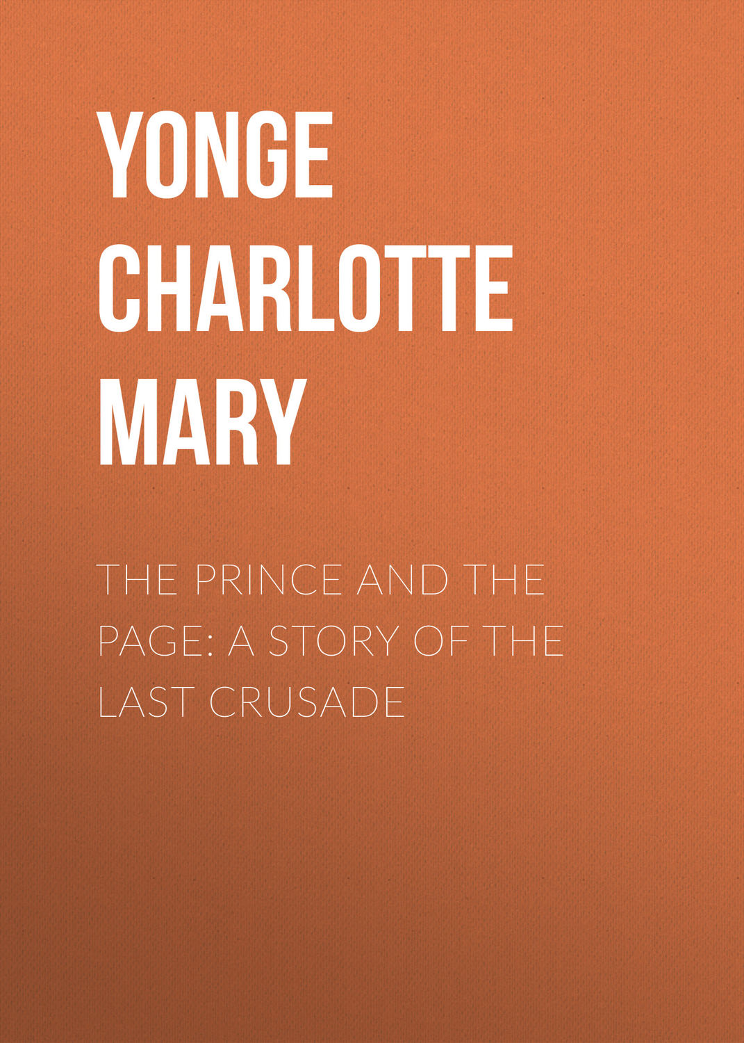Обложка книги «The Prince and the Page: A Story of the Last Crusade»