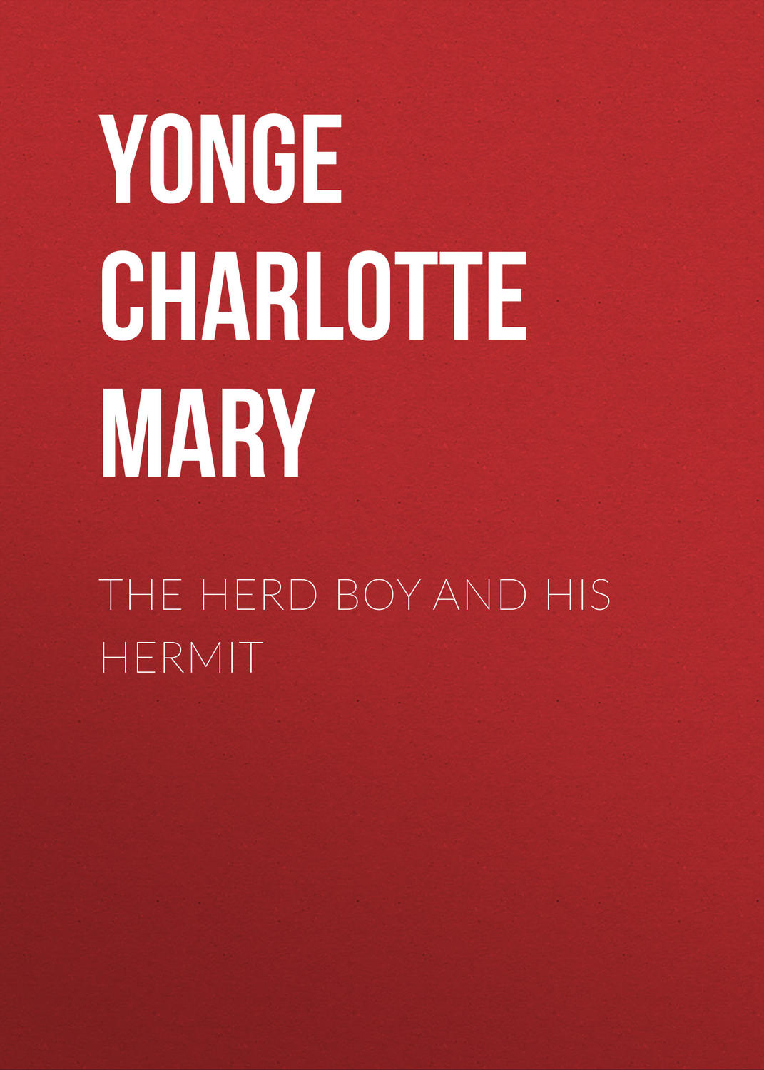 Обложка книги «The Herd Boy and His Hermit»