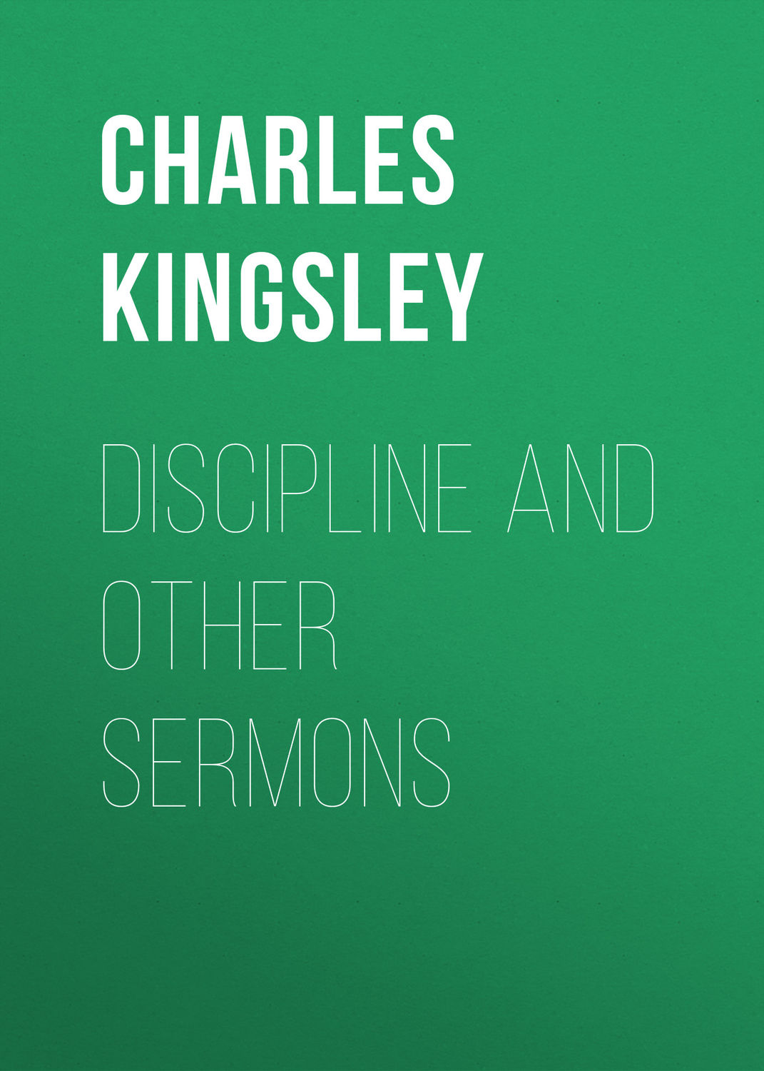 Обложка книги «Discipline and Other Sermons»