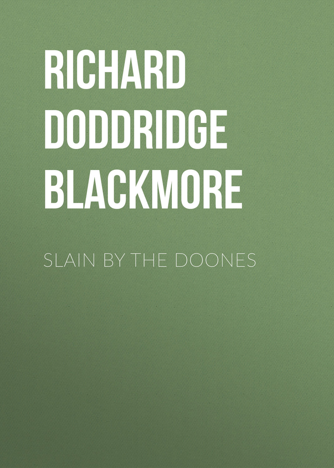 Обложка книги «Slain By The Doones»