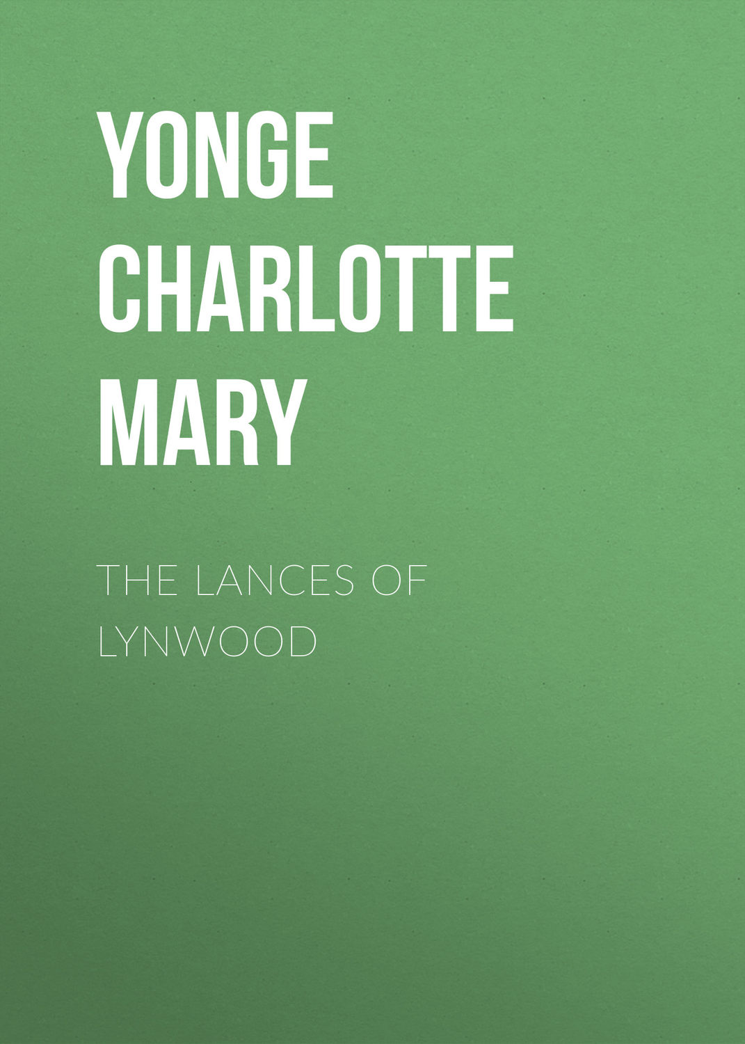 Обложка книги «The Lances of Lynwood»