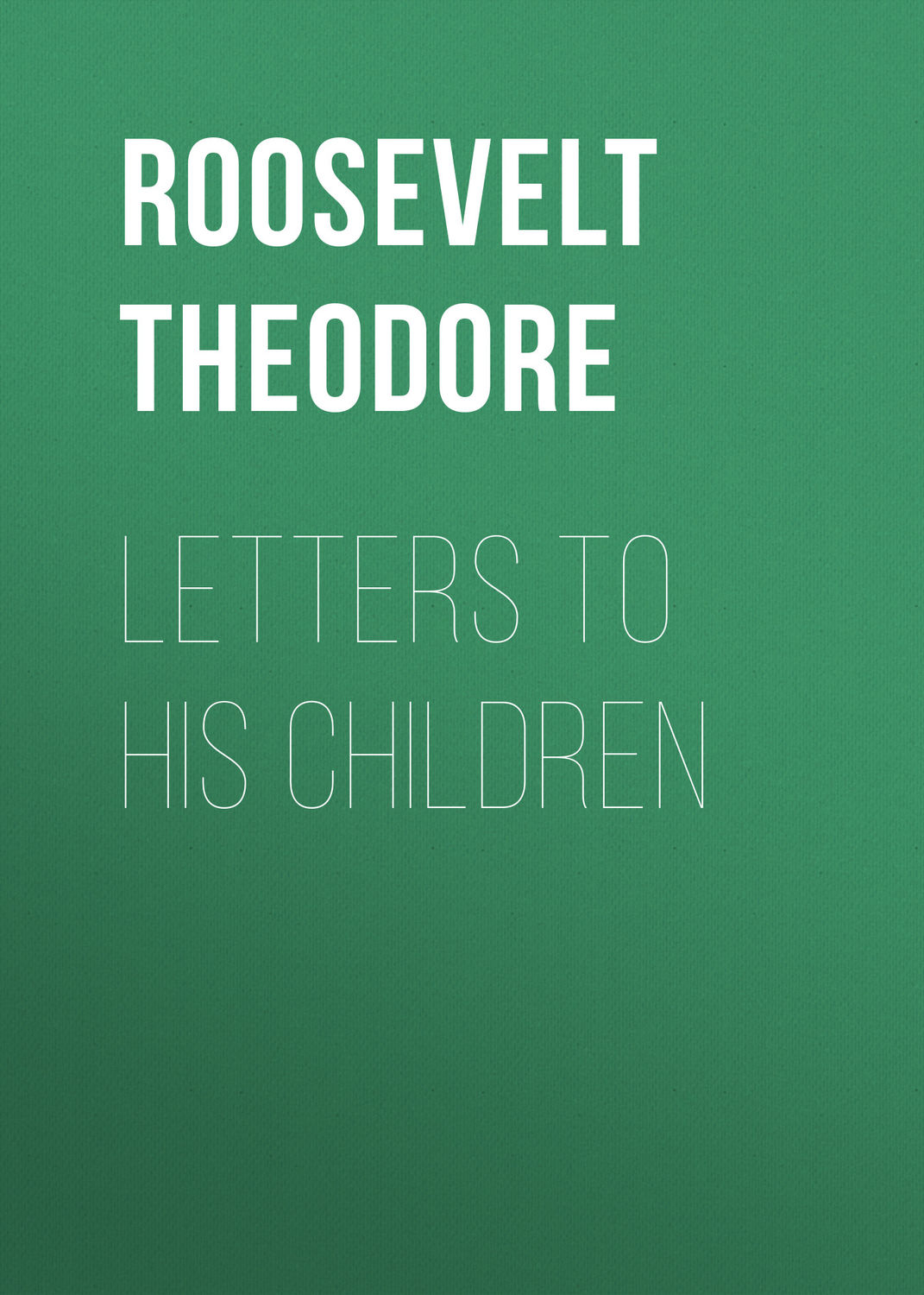 Обложка книги «Letters to His Children»