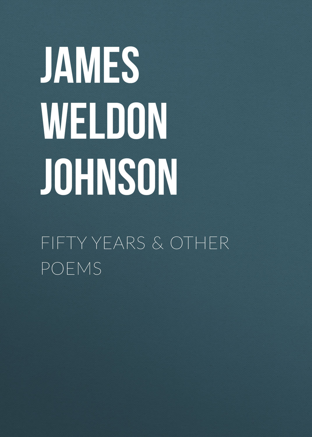 Обложка книги «Fifty years & Other Poems»