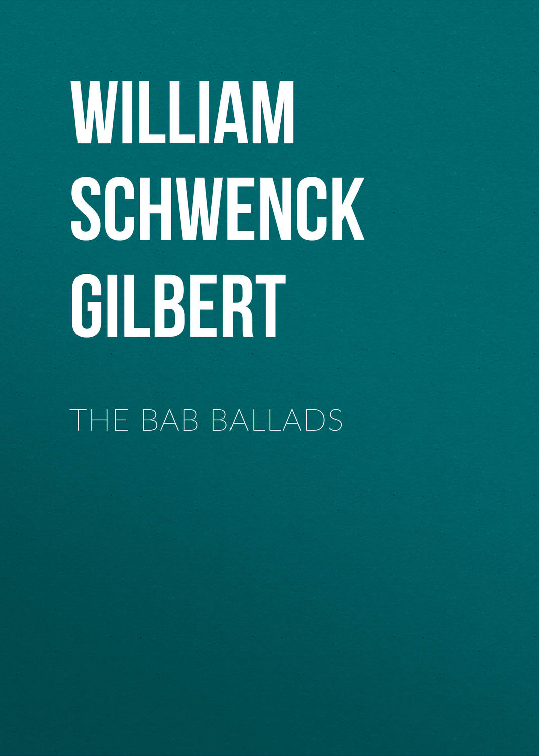 Обложка книги «The Bab Ballads»