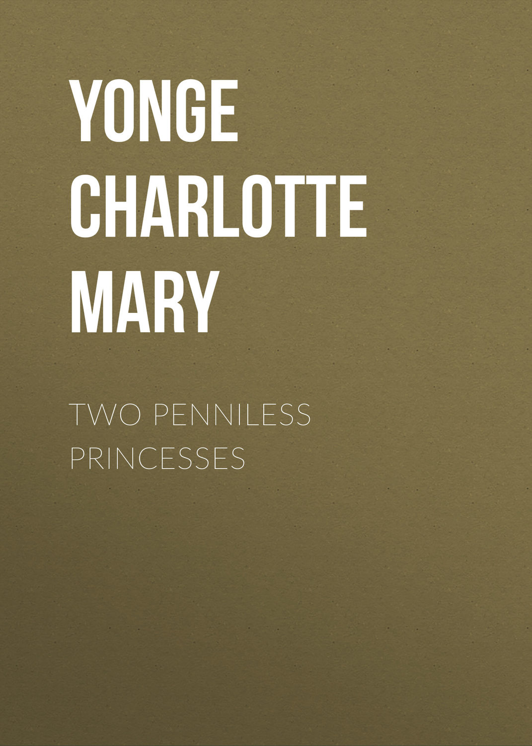 Обложка книги «Two Penniless Princesses»