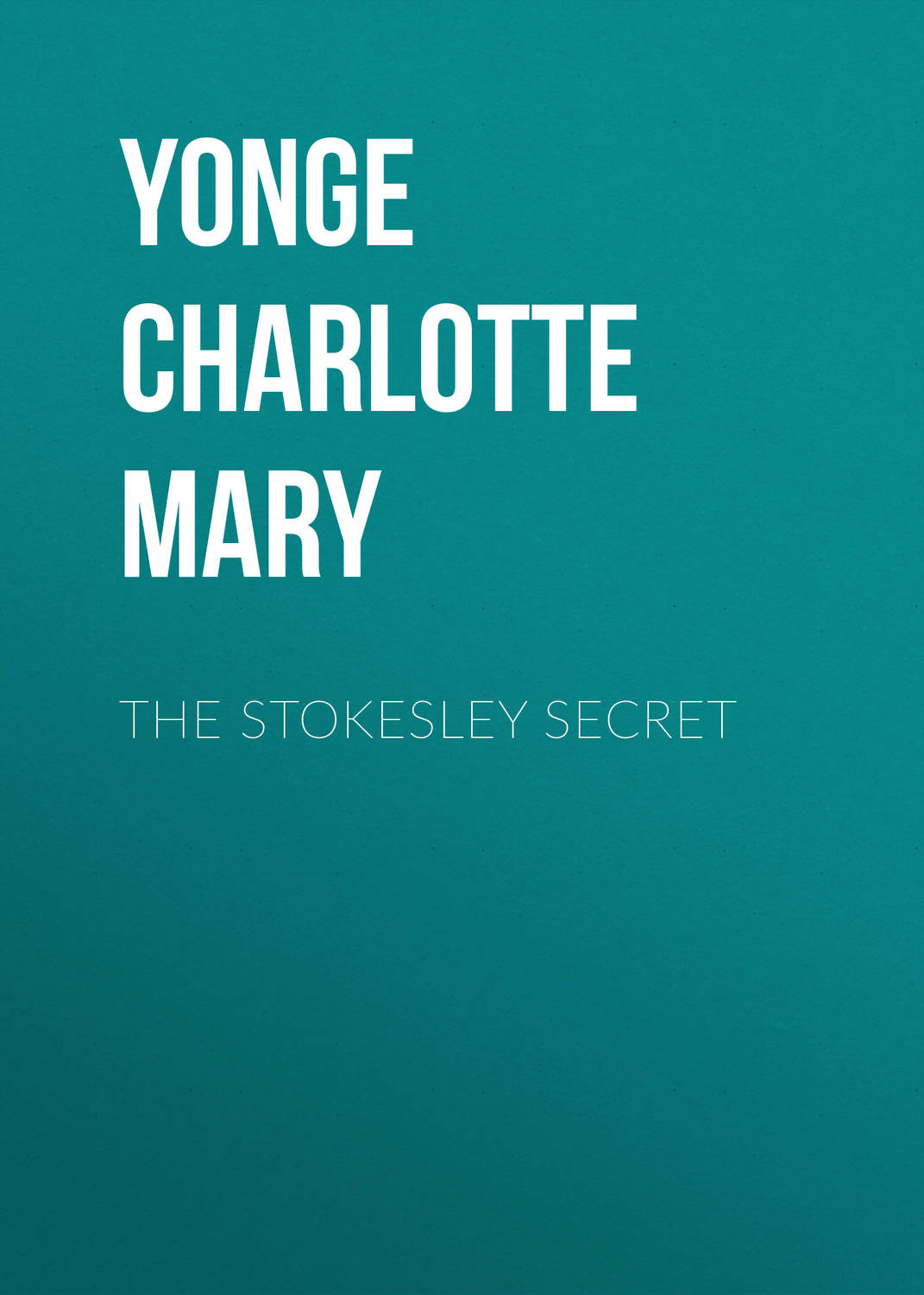 Обложка книги «The Stokesley Secret»