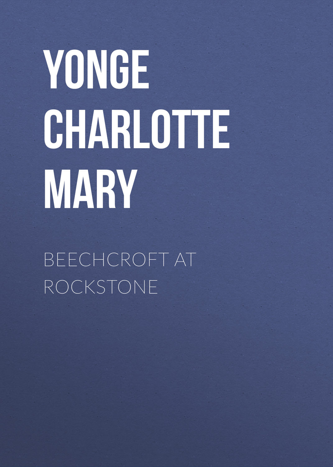 Обложка книги «Beechcroft at Rockstone»