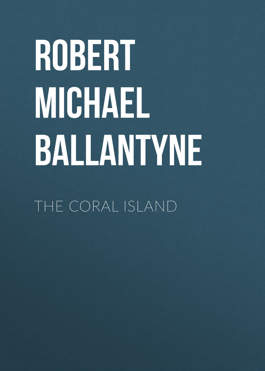 Обложка книги «The Coral Island»