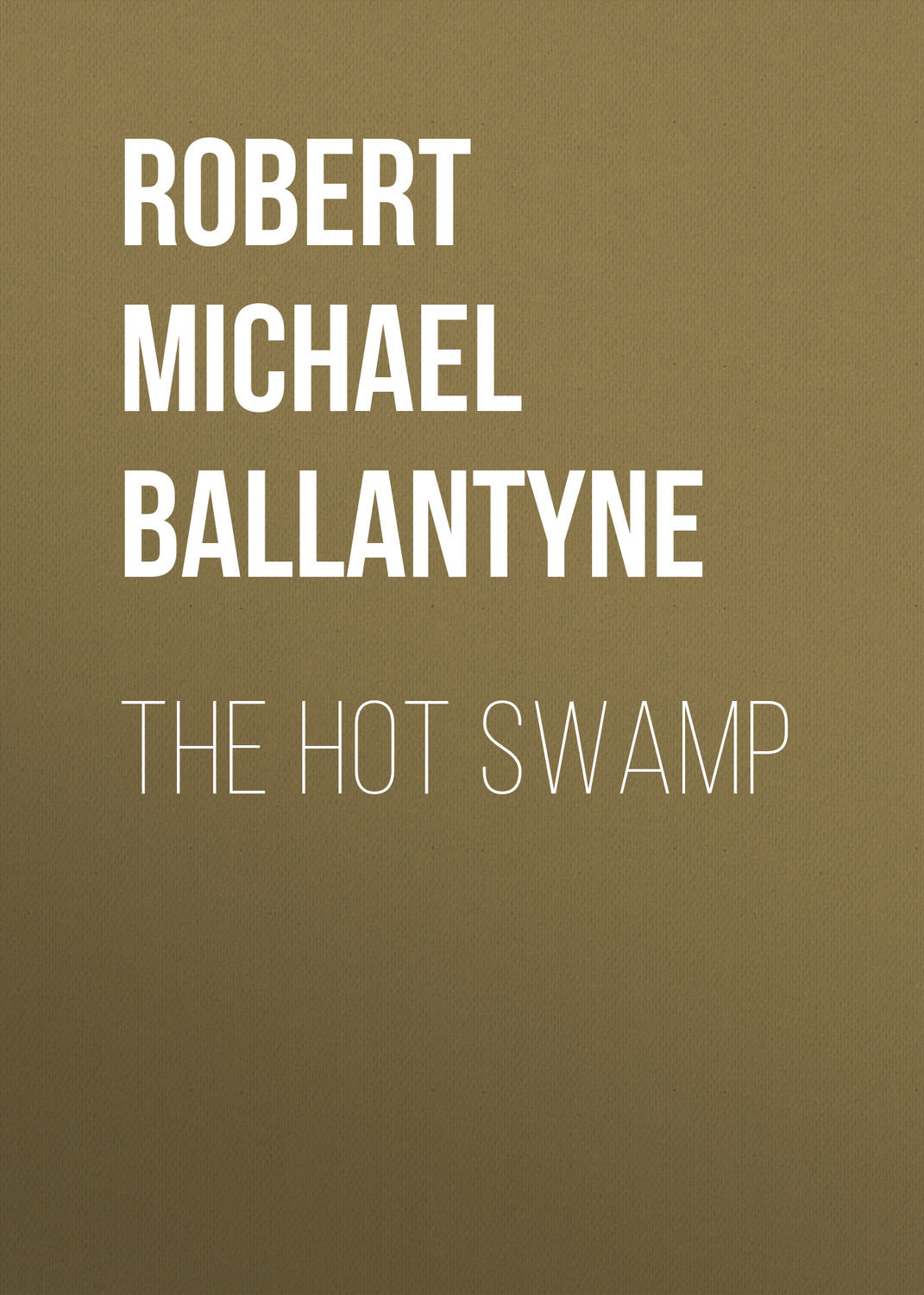 Обложка книги «The Hot Swamp»