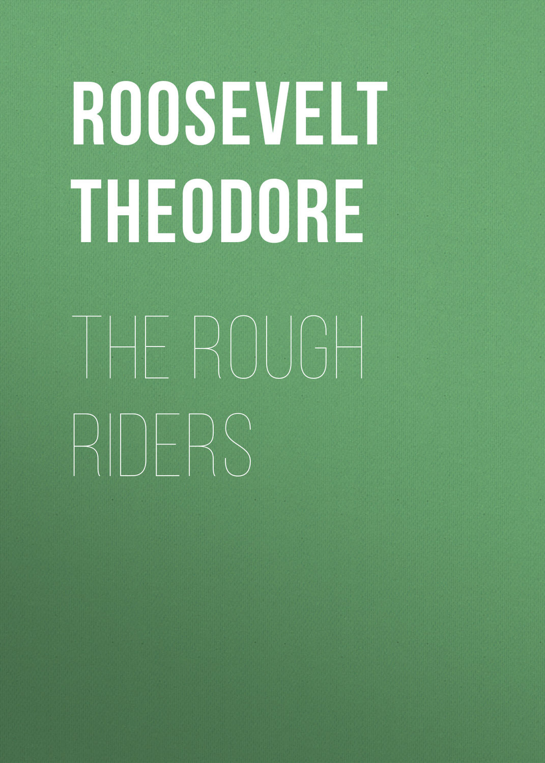 Обложка книги «The Rough Riders»