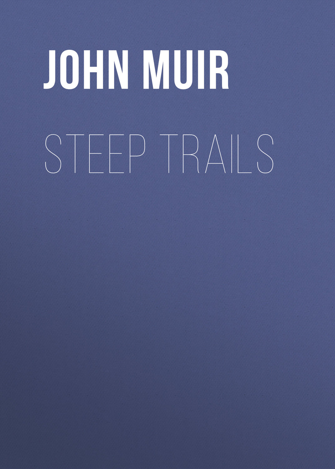 Обложка книги «Steep Trails»