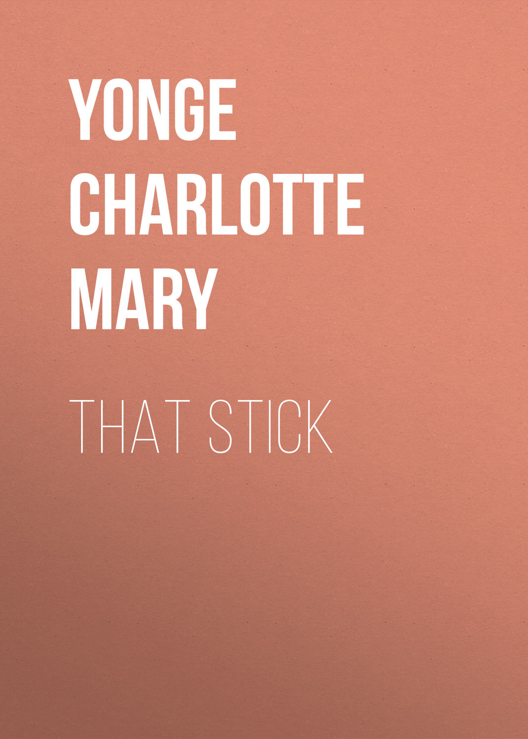 Обложка книги «That Stick»