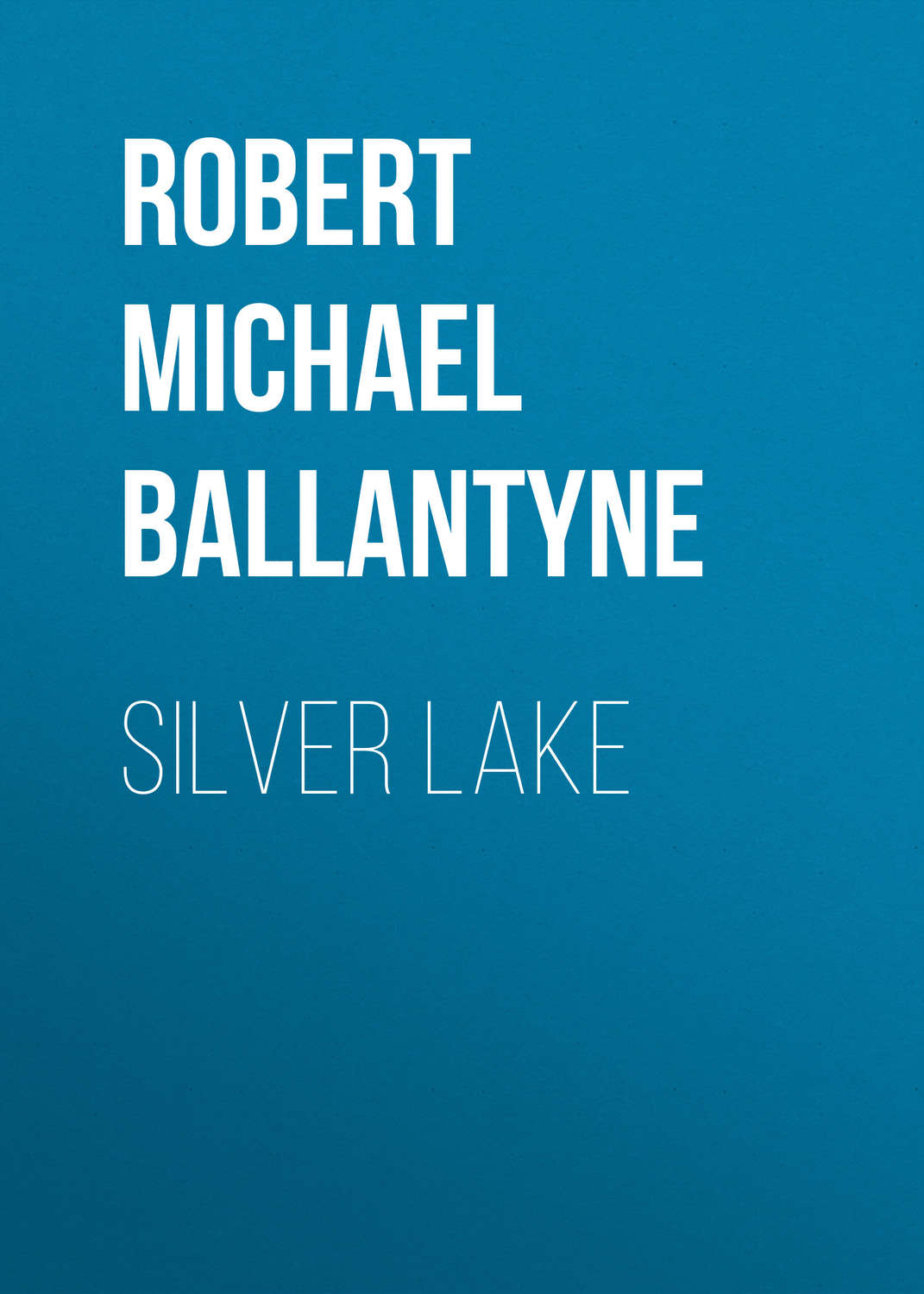 Обложка книги «Silver Lake»
