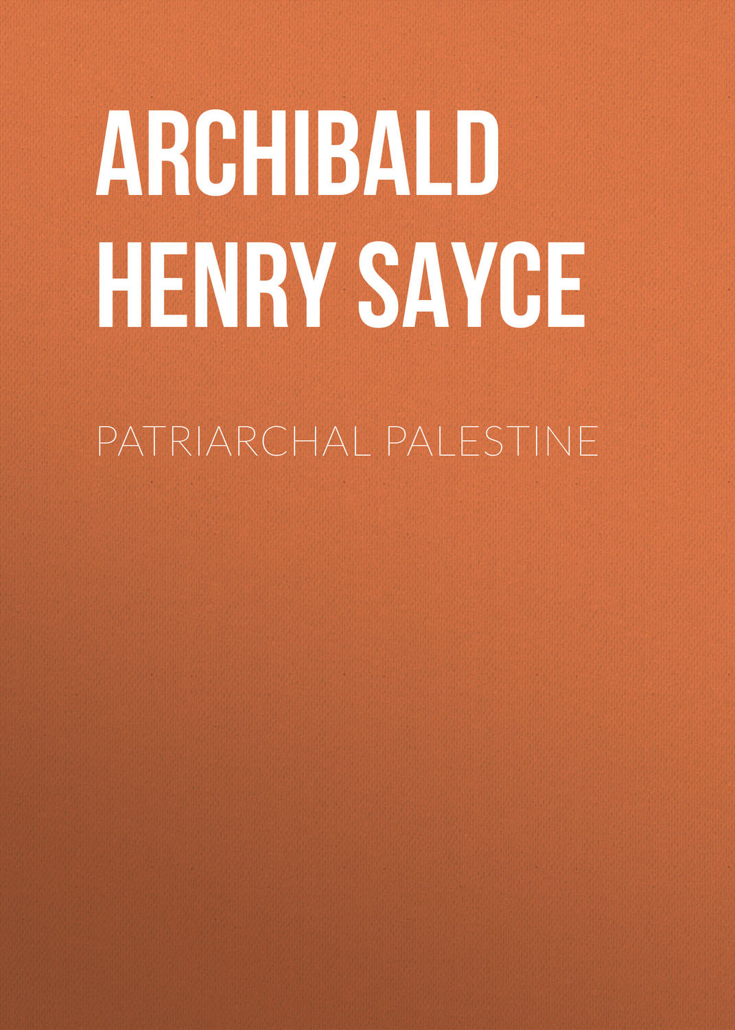 Обложка книги «Patriarchal Palestine»