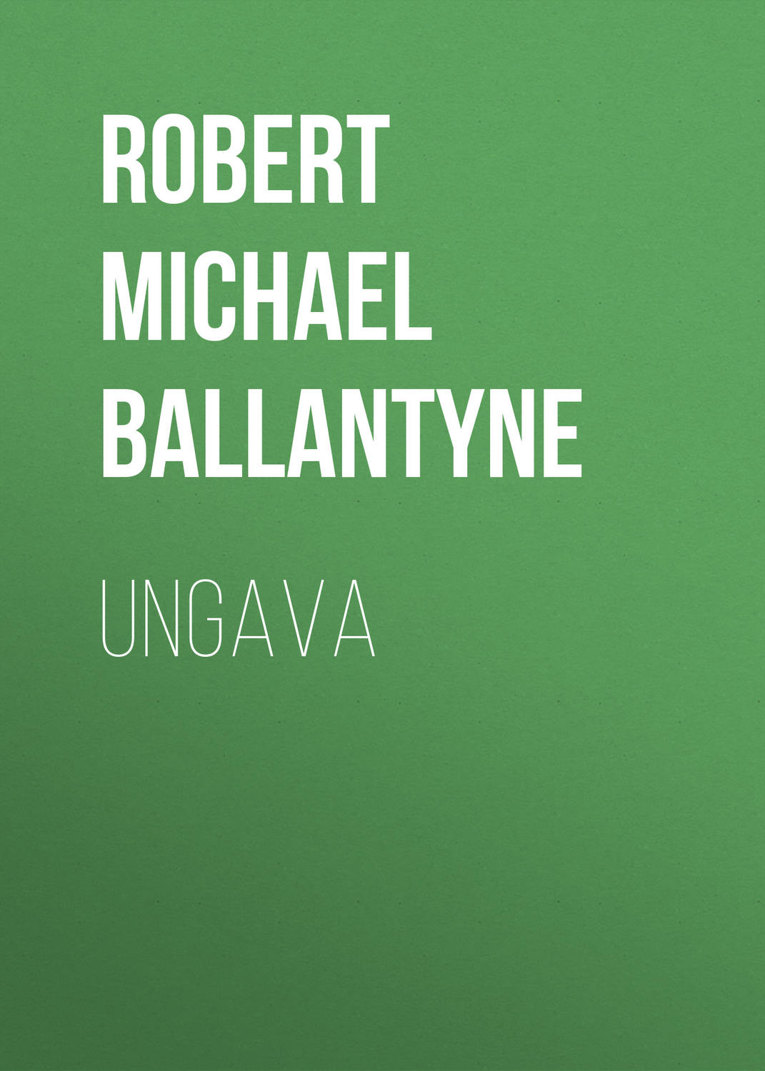 Обложка книги «Ungava»