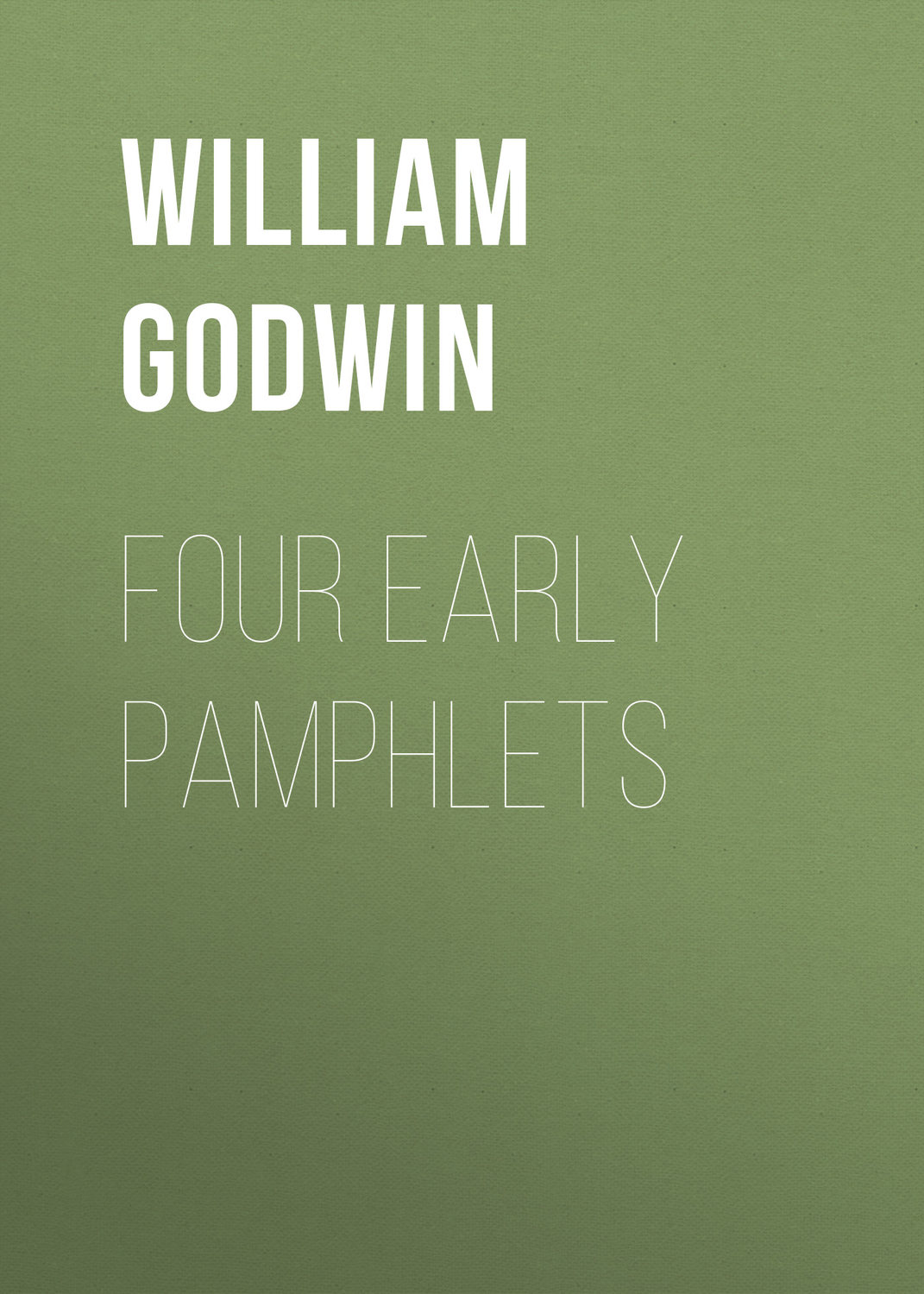 Обложка книги «Four Early Pamphlets»