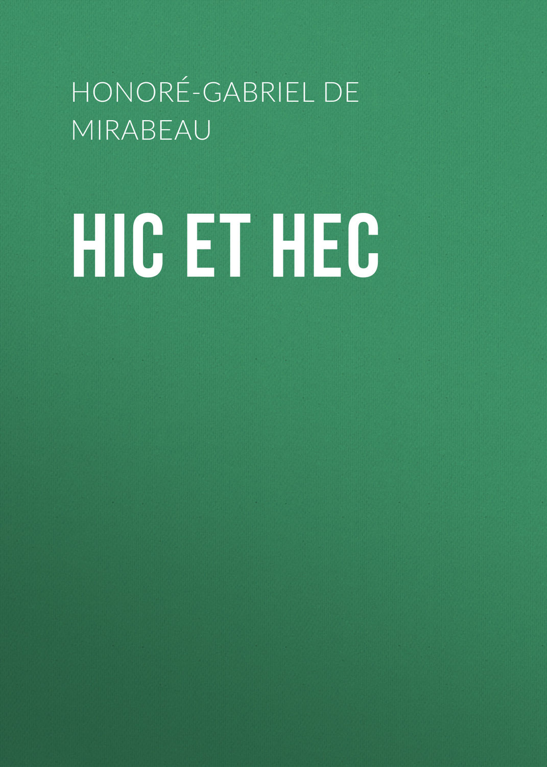 Обложка книги «Hic et Hec»