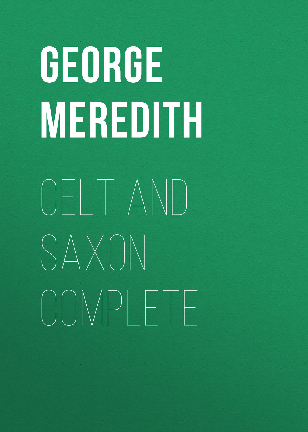 Обложка книги «Celt and Saxon. Complete»