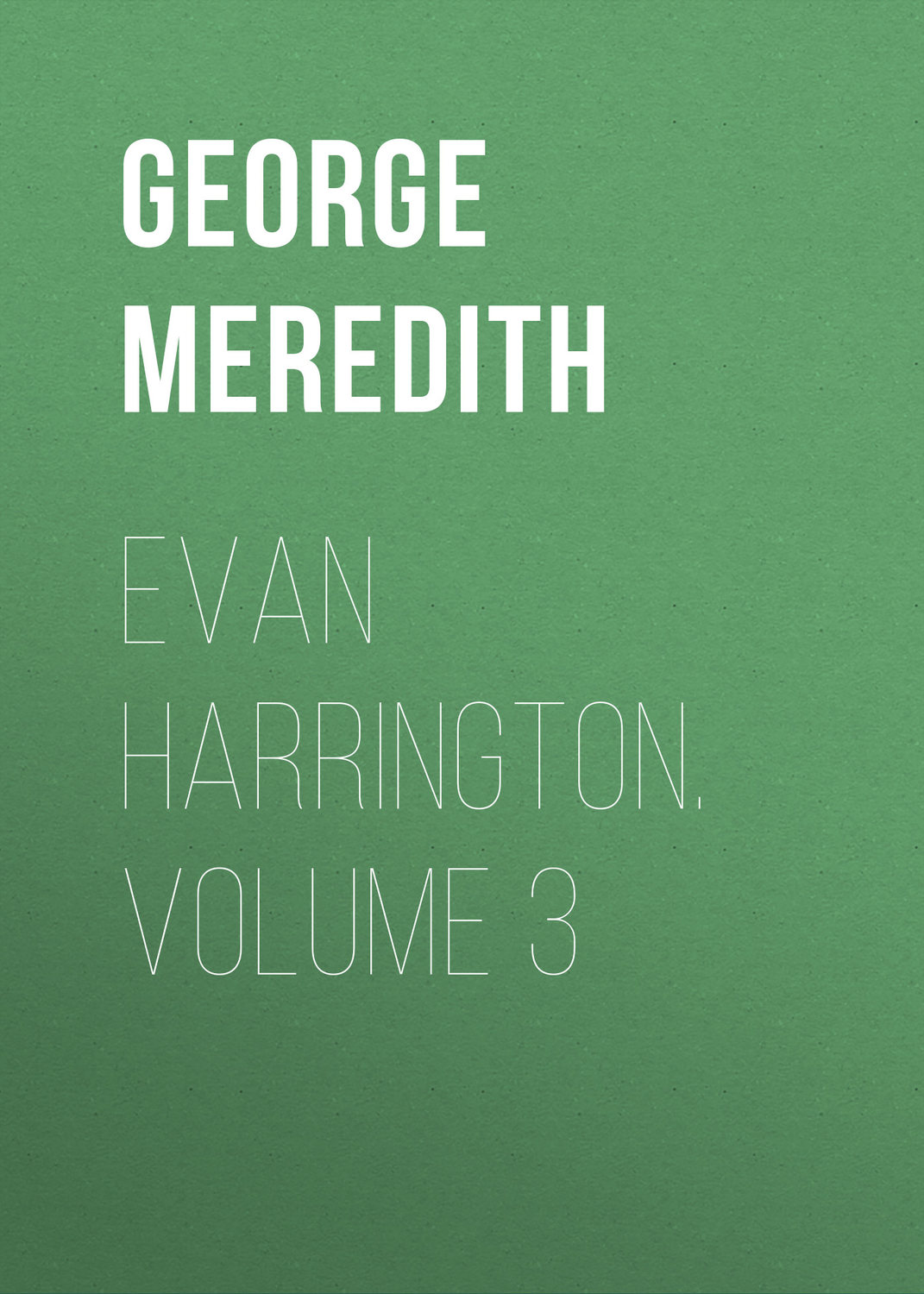 Обложка книги «Evan Harrington. Volume 3»