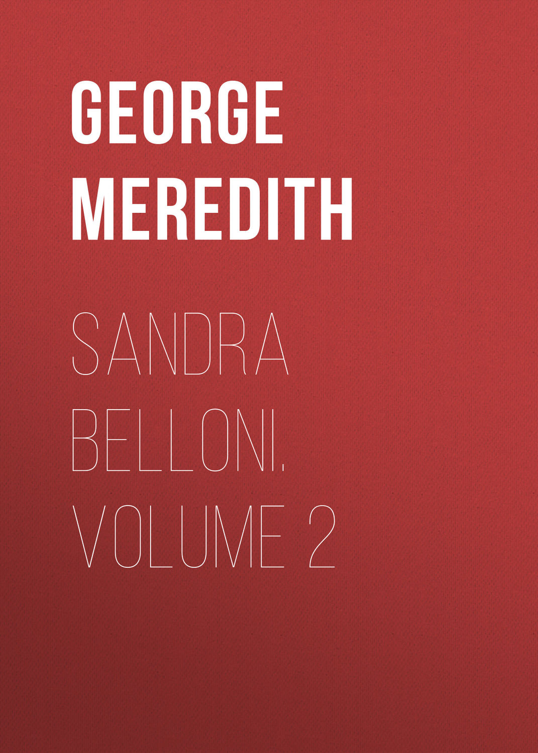 Обложка книги «Sandra Belloni. Volume 2»