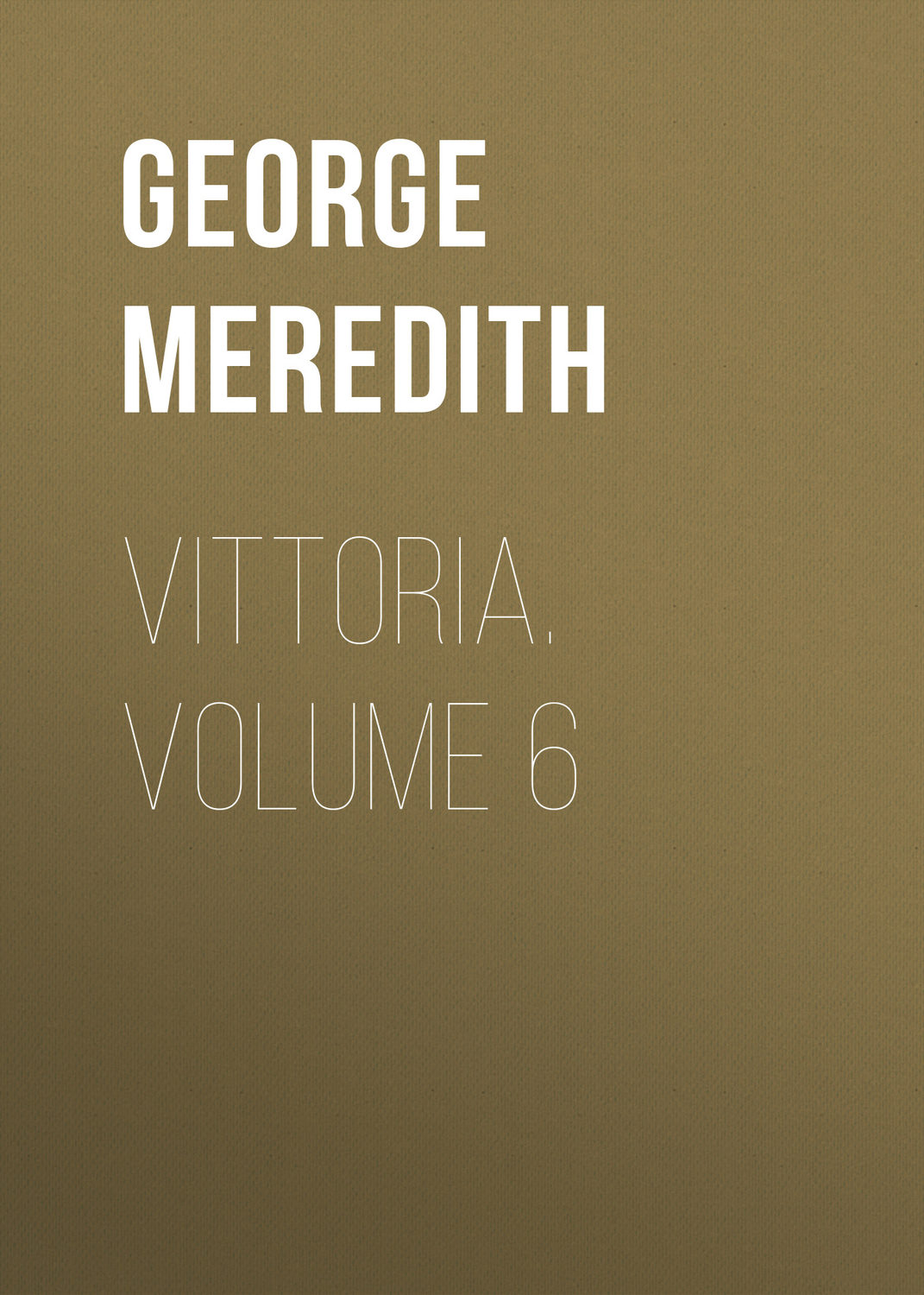 Обложка книги «Vittoria. Volume 6»