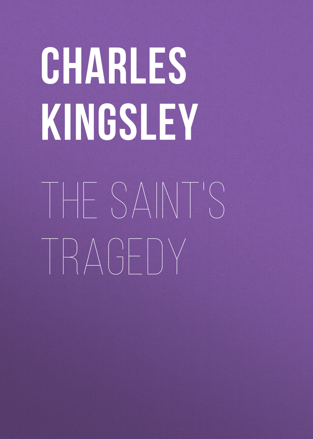 Обложка книги «The Saint's Tragedy»