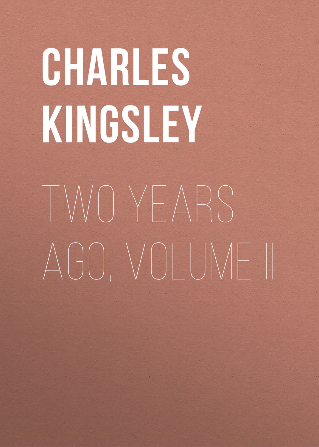 Обложка книги «Two Years Ago, Volume II»