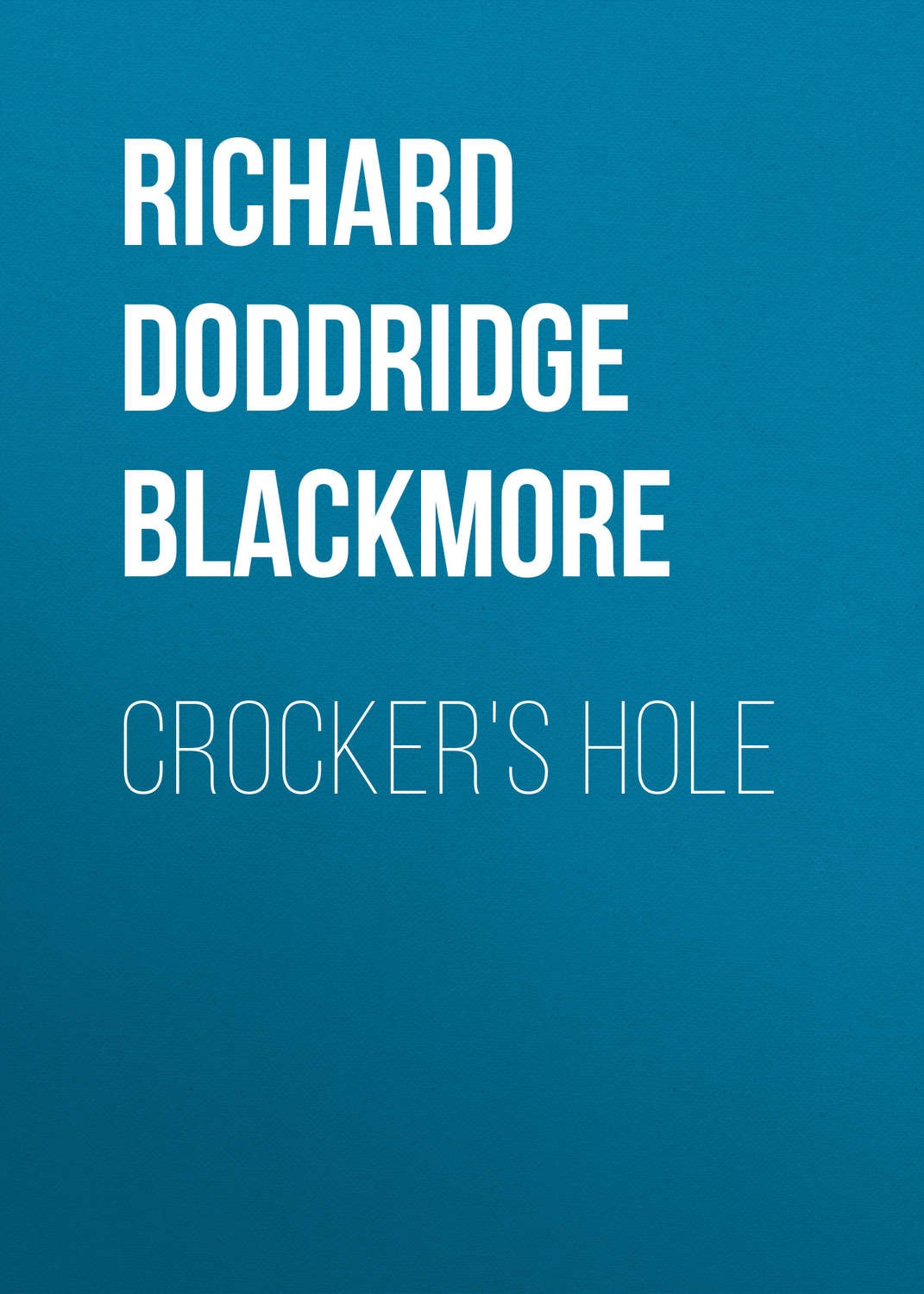 Обложка книги «Crocker's Hole»