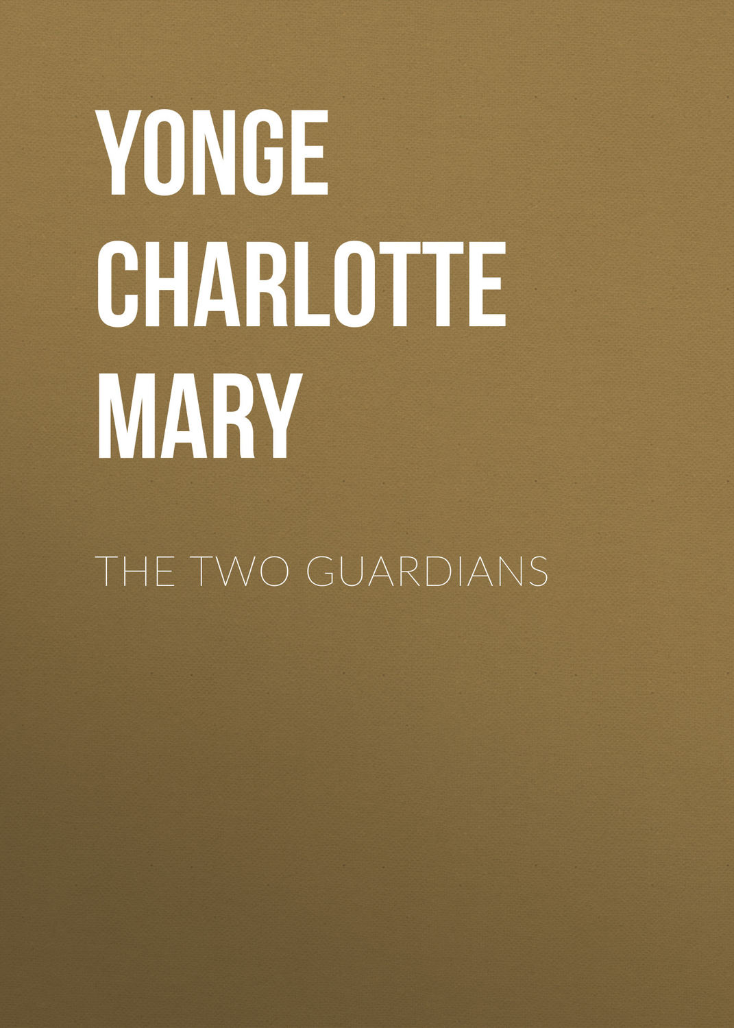 Обложка книги «The Two Guardians»