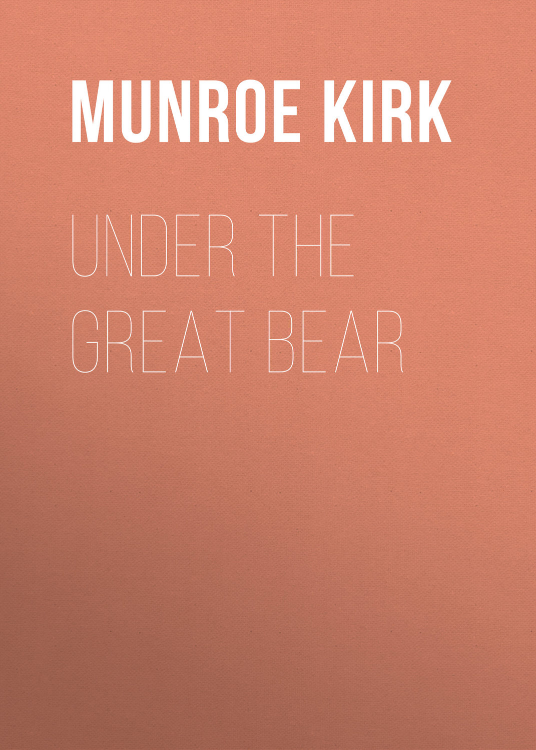 Обложка книги «Under the Great Bear»