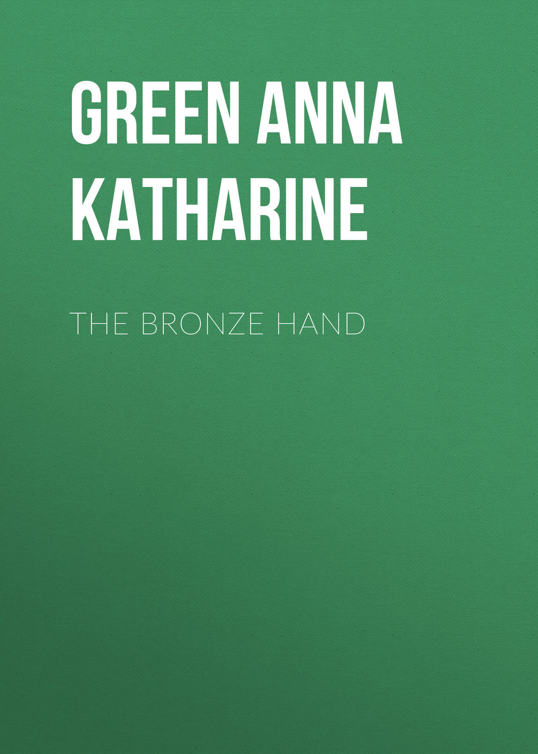 Обложка книги «The Bronze Hand»