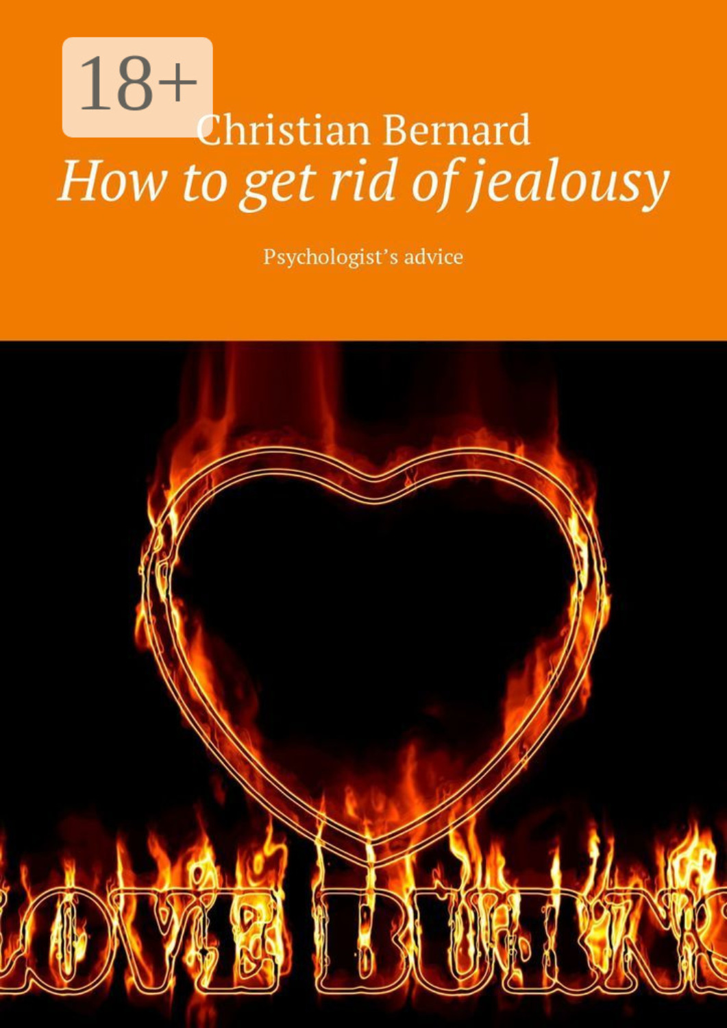 Обложка книги «How to get rid of jealousy. Psychologist’s advice»