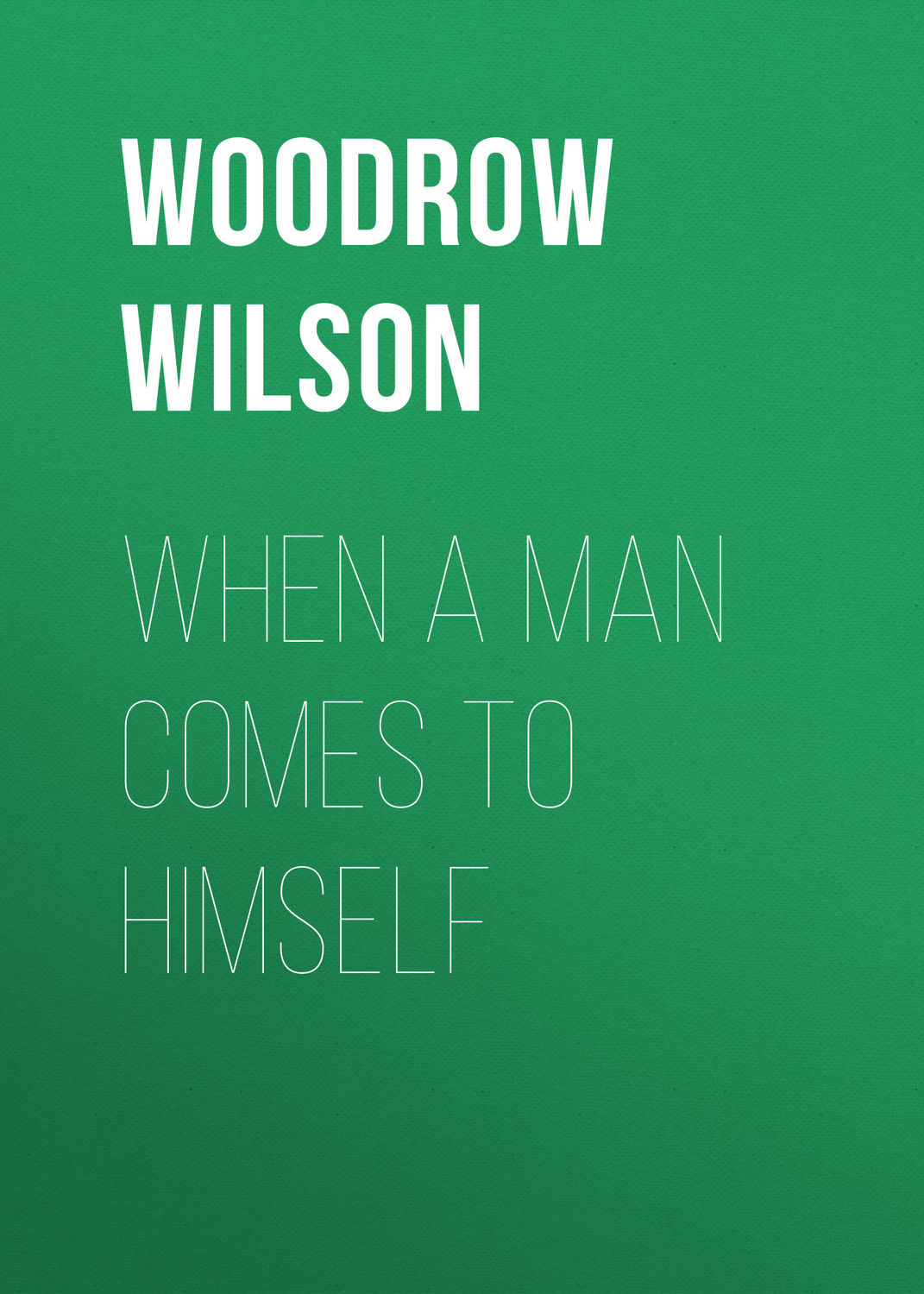 Обложка книги «When a Man Comes to Himself»