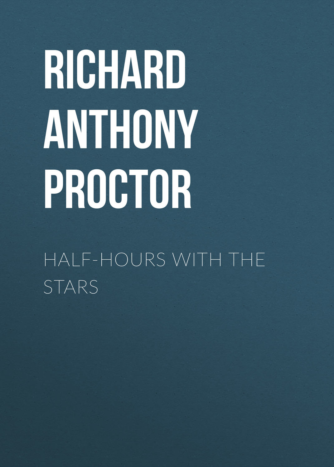 Обложка книги «Half-Hours with the Stars»