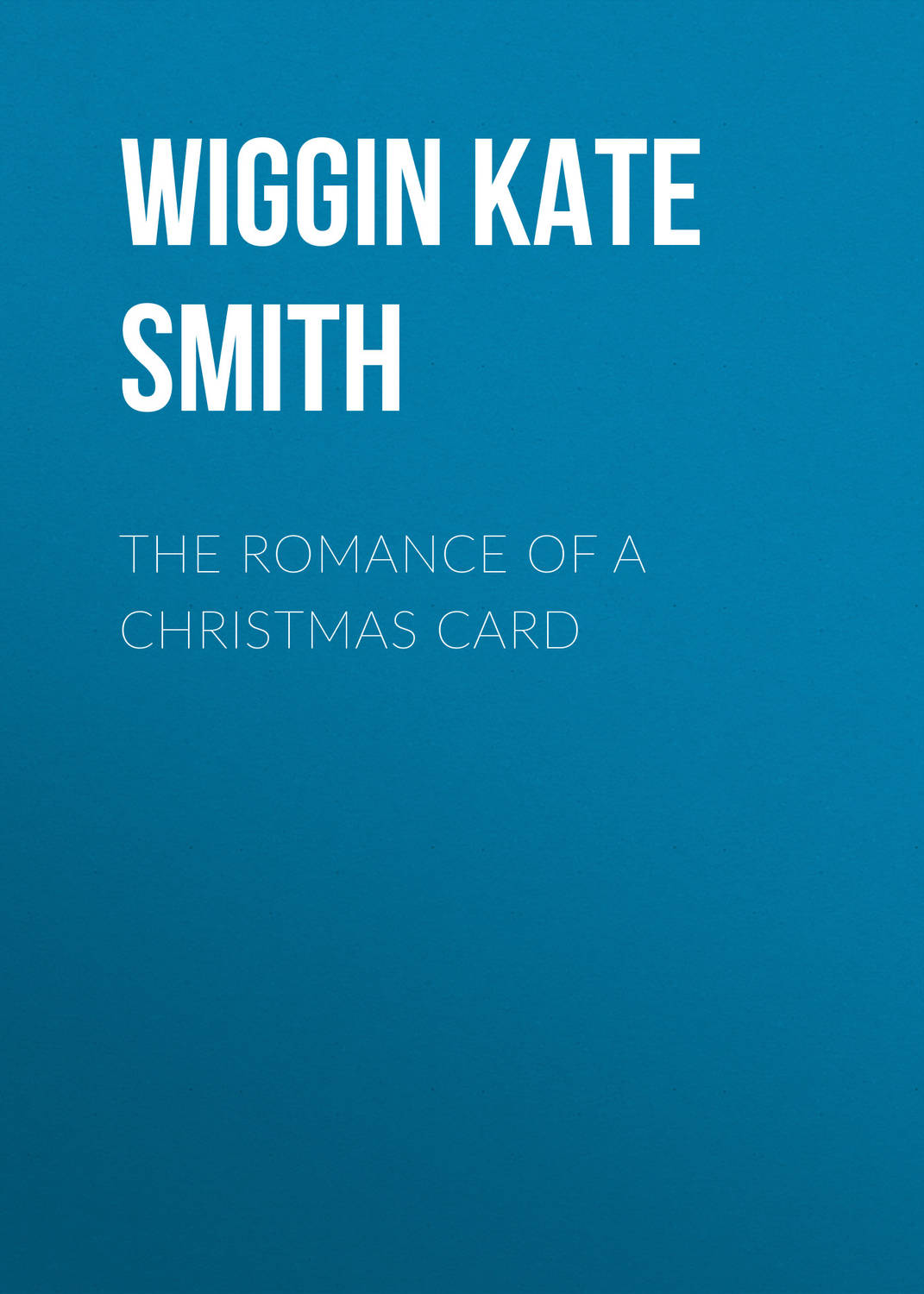 Обложка книги «The Romance of a Christmas Card»