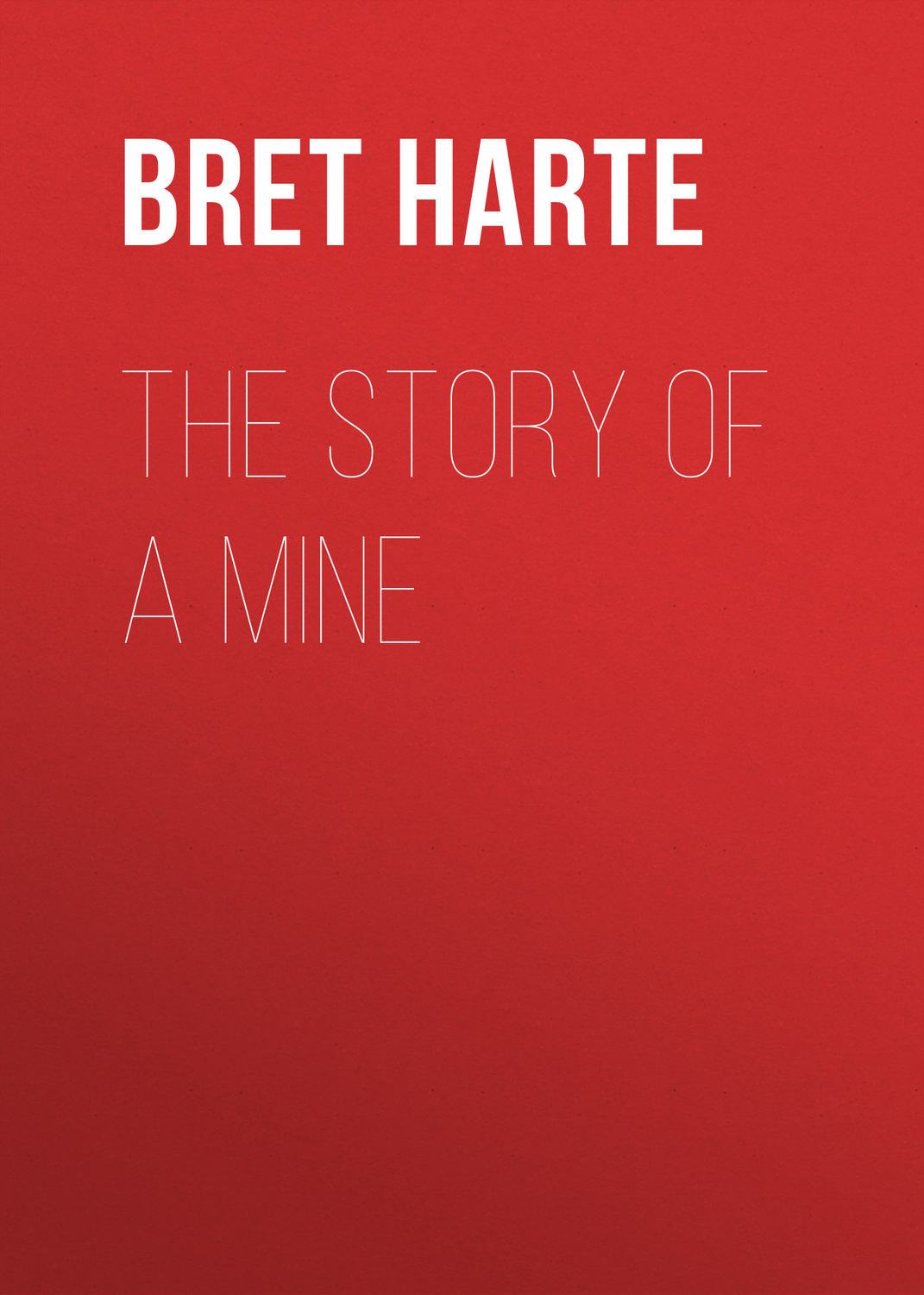 Обложка книги «The Story of a Mine»