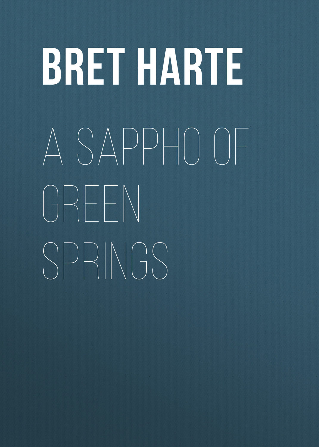 Обложка книги «A Sappho of Green Springs»