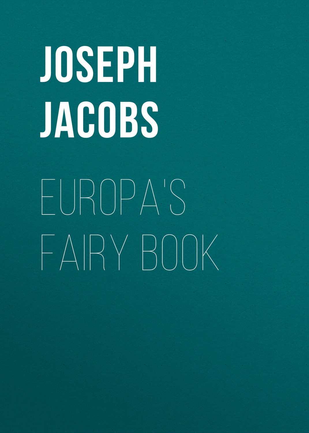 Обложка книги «Europa's Fairy Book»