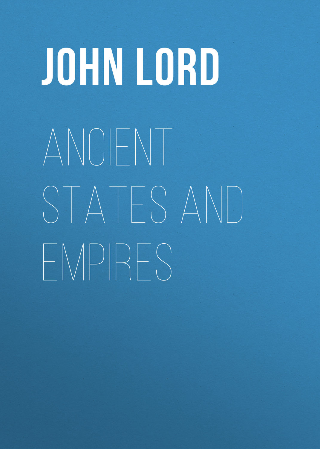 Обложка книги «Ancient States and Empires»