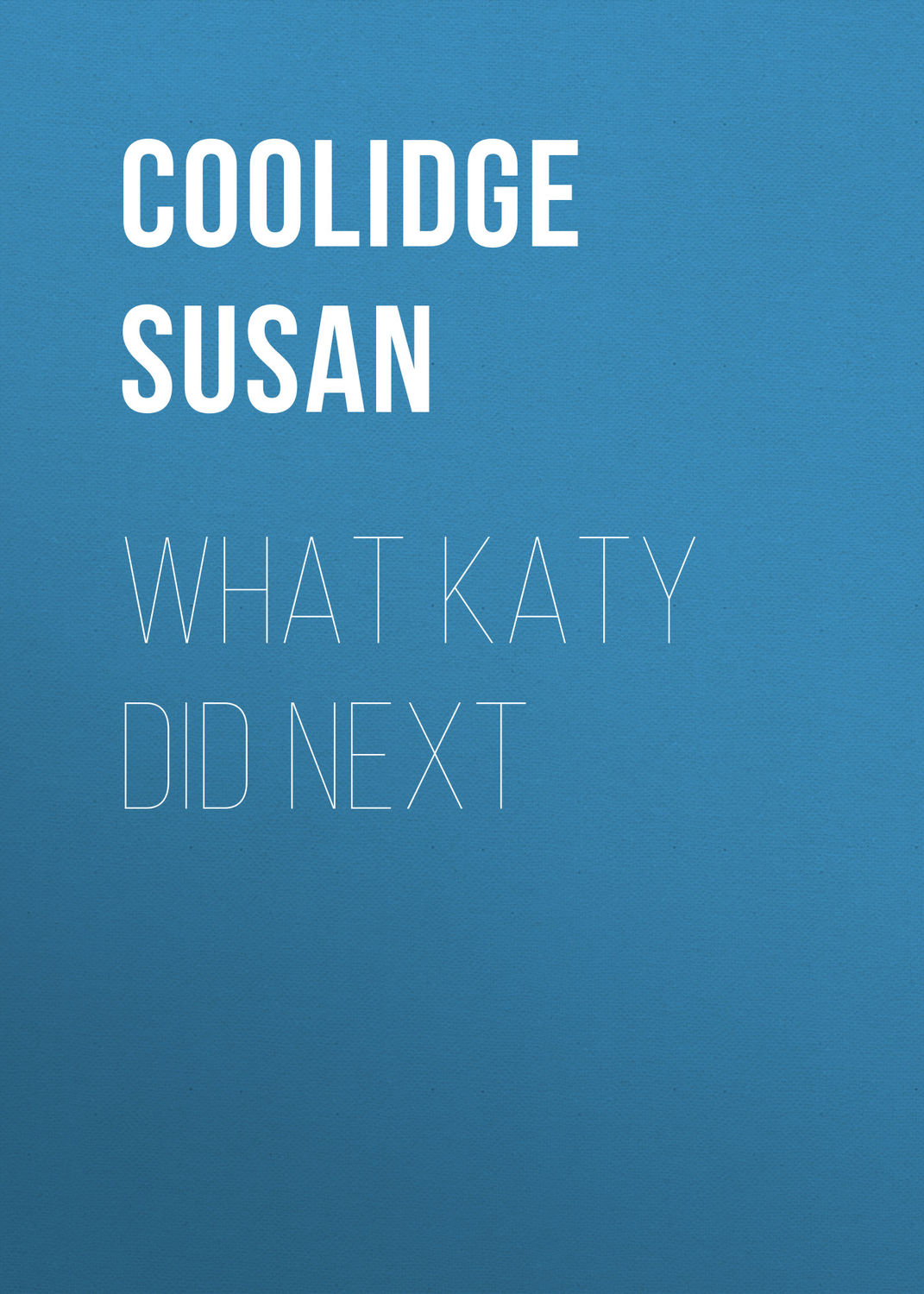 Обложка книги «What Katy Did Next»