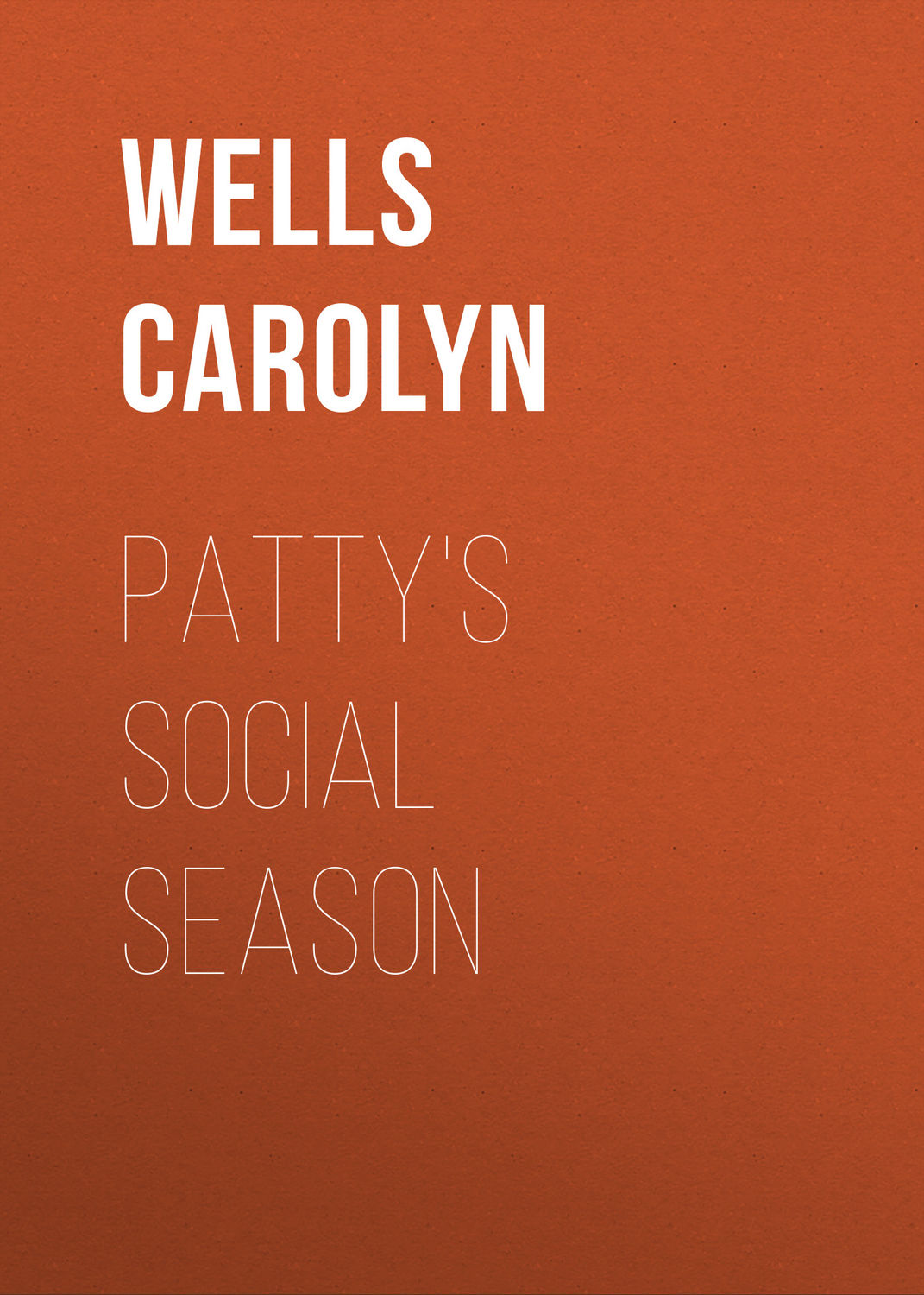 Обложка книги «Patty's Social Season»
