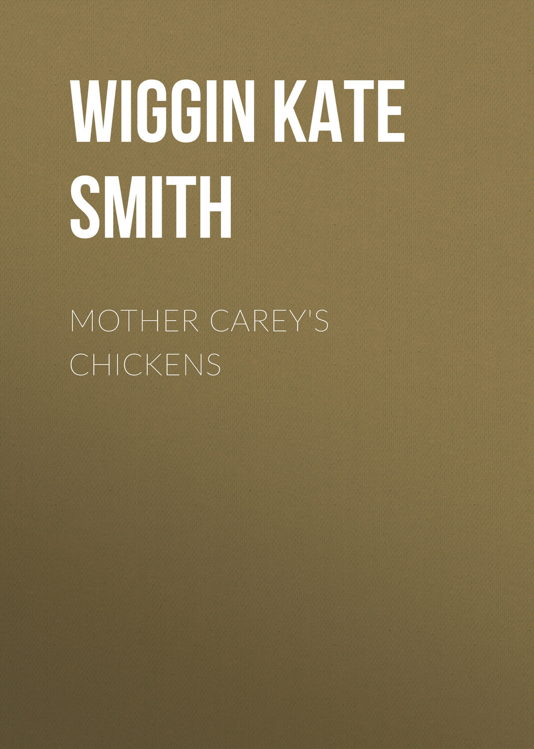 Обложка книги «Mother Carey's Chickens»