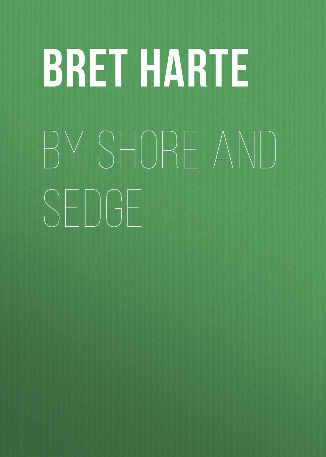 Обложка книги «By Shore and Sedge»