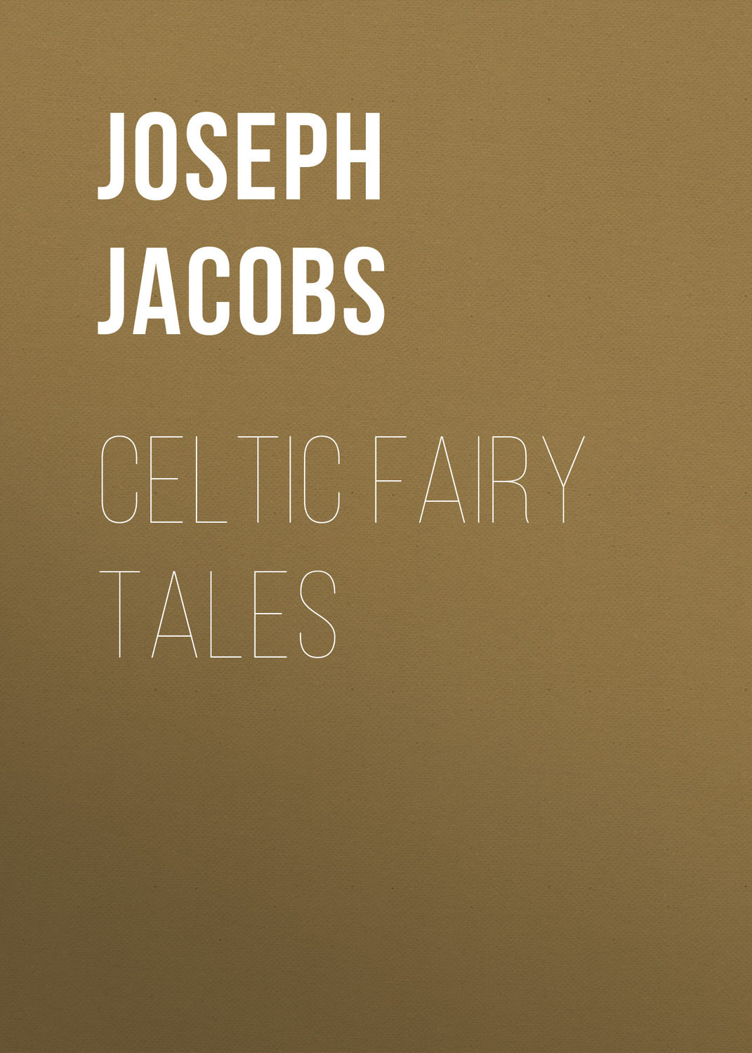 Обложка книги «Celtic Fairy Tales»