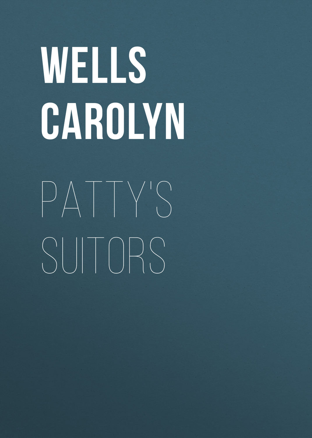 Обложка книги «Patty's Suitors»