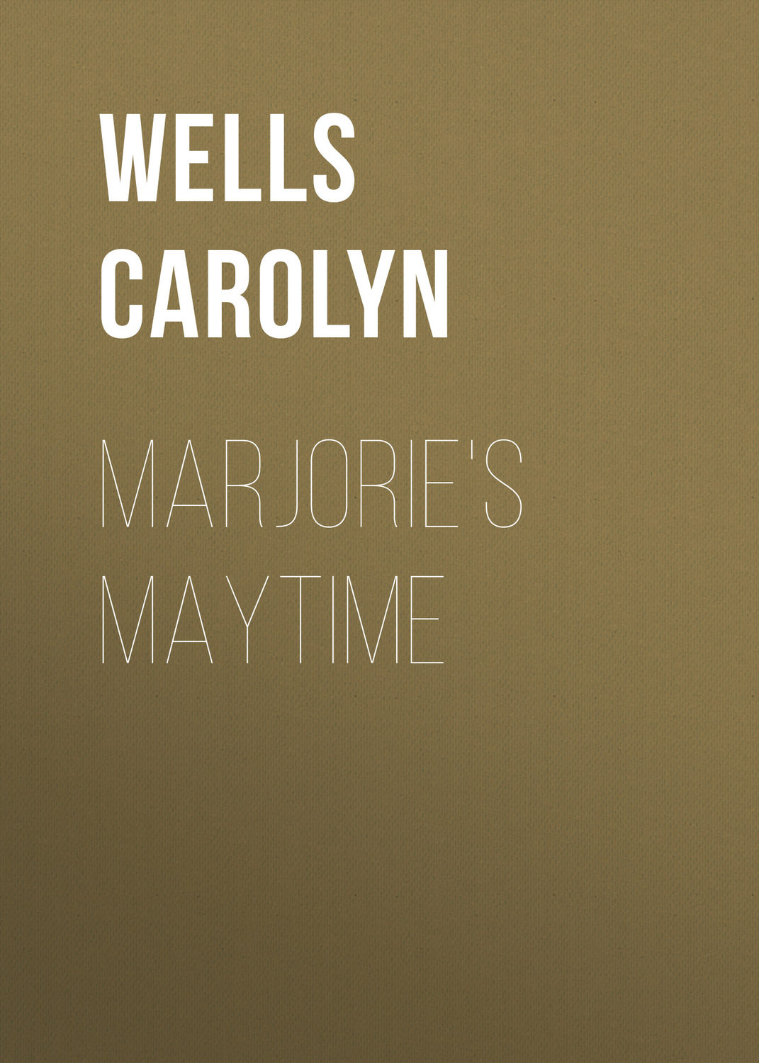 Обложка книги «Marjorie's Maytime»