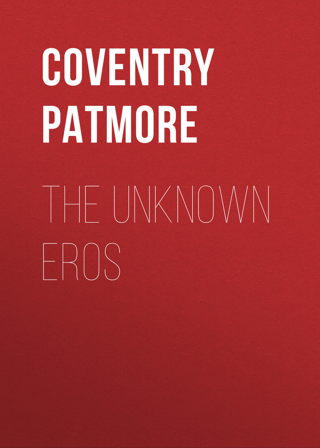 Обложка книги «The Unknown Eros»
