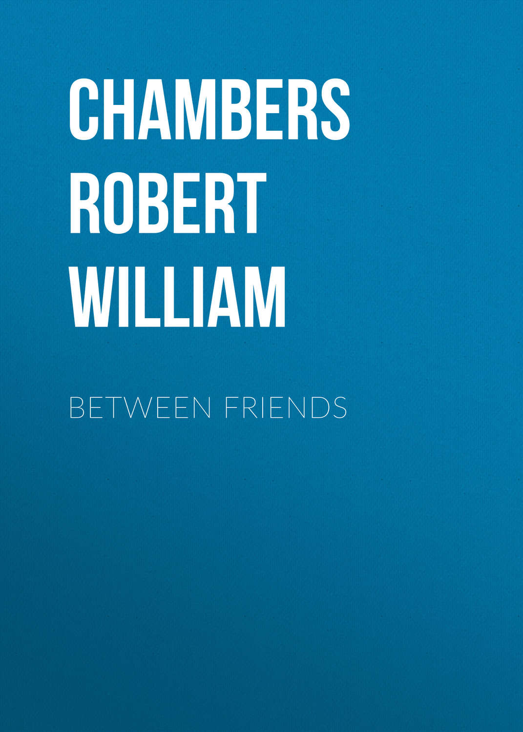 Обложка книги «Between Friends»
