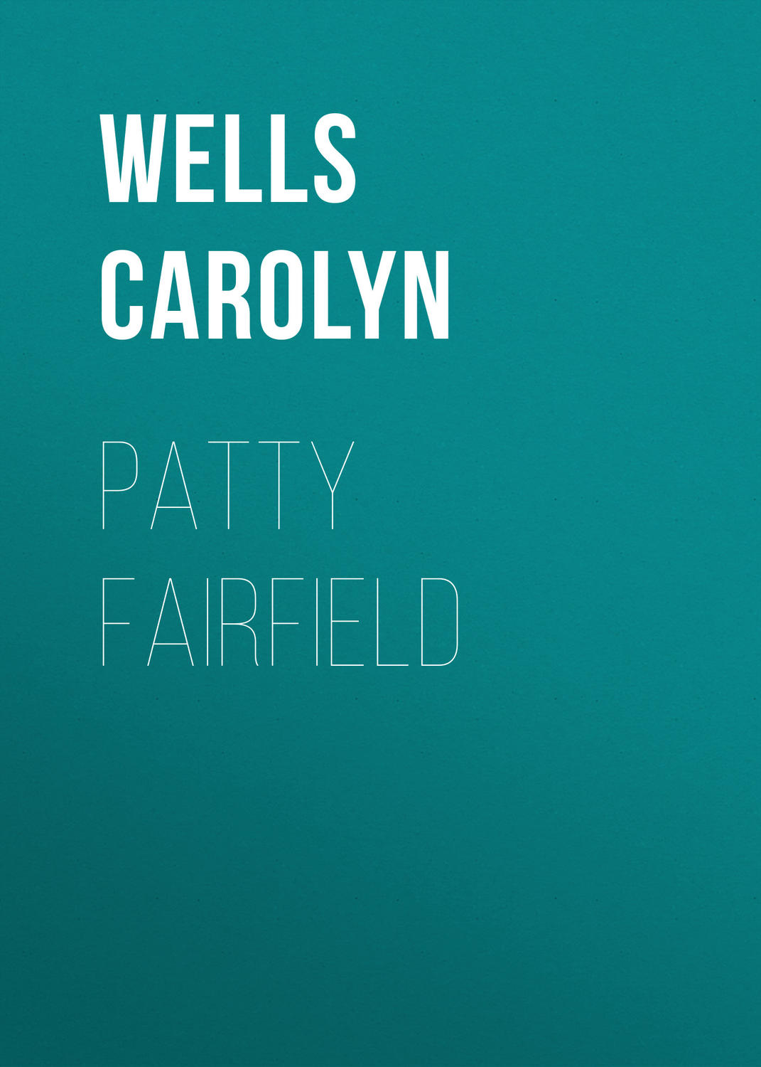Обложка книги «Patty Fairfield»