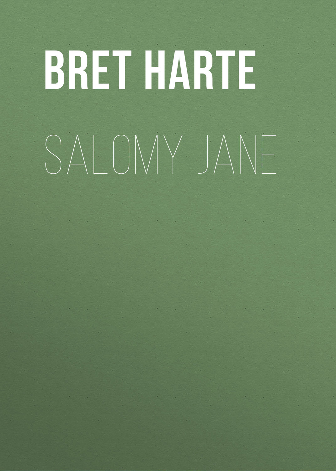 Обложка книги «Salomy Jane»